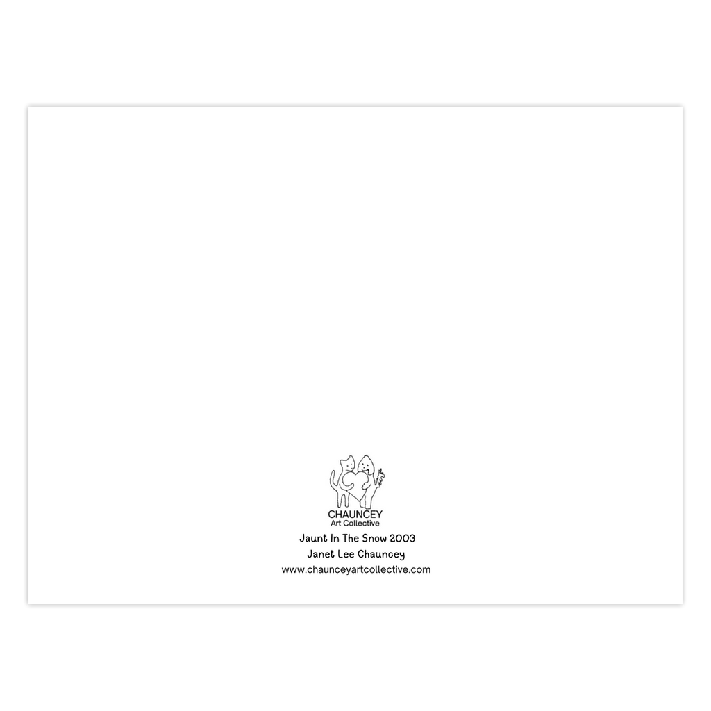 The back of the greeting card shows the Chauncey Art Collective logo of a dog and a cat holding a heart between them with the title printed below Jaunt In The Snow. The text is centered at the bottom of the page.