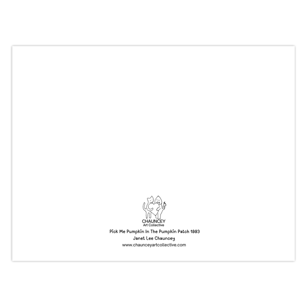 Back of the Halloween greeting card which shows the Chauncey Art Collective Logo of cat and dog standing holding a heart between them with the card title below Pick Me Pumpkin In The Pumpkin Patch centered at the bottom of the page.