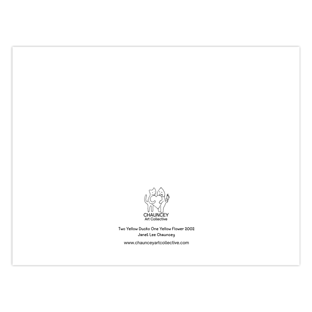 Back of the greeting card which shows the Chauncey Art Collective Logo of cat and dog standing holding a heart between them with the card title Two Yellow Ducks One Yellow Flower printed below centered at the bottom of the page.